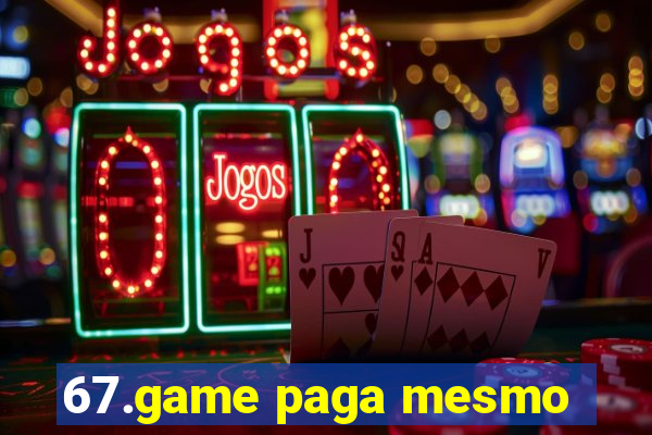 67.game paga mesmo